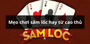 Hướng Dẫn Chơi Sâm Lốc 69VN Chiến Thắng Mọi Ván Bài 6 Hướng Dẫn Chơi Sâm Lốc 69VN Chiến Thắng Mọi Ván Bài