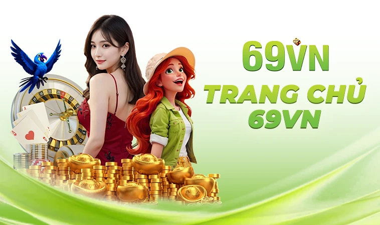 Trang chủ 30 69VN - Nhà Cái 69 VN - Website Cá Cược Đẳng Cấp Cho Dân Chơi Việt